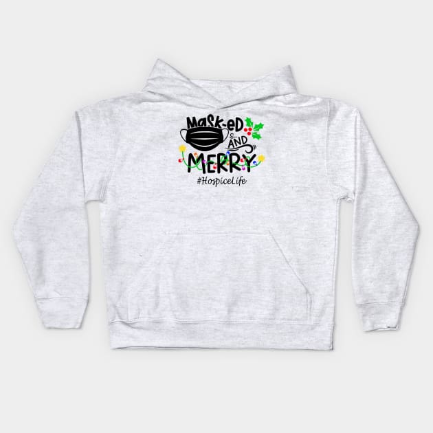 Masked And Merry Hospice Christmas Kids Hoodie by binnacleenta